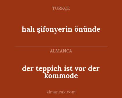 der teppich ist vor der kommode - halı şifonyerin önünde