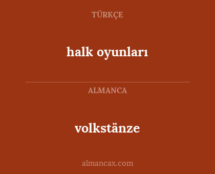 halk oyunları - volkstänze