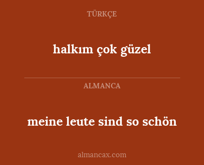 halkım çok güzel - meine leute sind so schön
