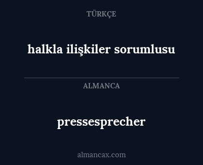 halkla ilişkiler sorumlusu - pressesprecher