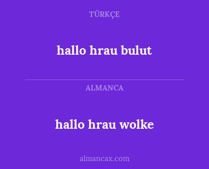 hallo hrau wolke - hallo hrau bulut