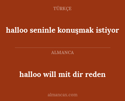 halloo will mit dir reden - halloo seninle konuşmak istiyor