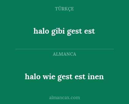 halo wie gest est inen - halo gibi gest est