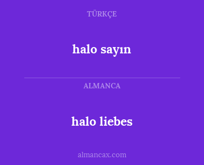halo sayın - halo liebes