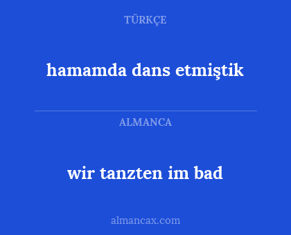 hamamda dans etmiştik - wir tanzten im bad