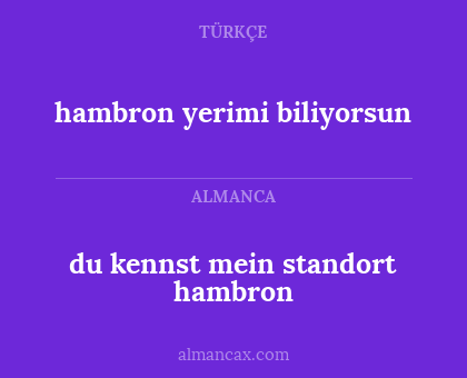 du kennst mein standort hambron - hambron yerimi biliyorsun