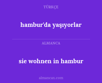 hambur'da yaşıyorlar - sie wohnen in hambur