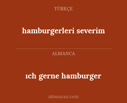 ıch gerne hamburger - hamburgerleri severim