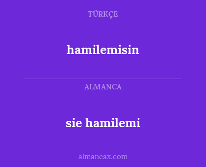hamilemisin - sie hamilemi