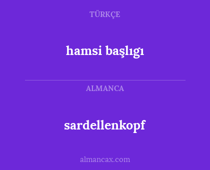 hamsi başlıgı - sardellenkopf