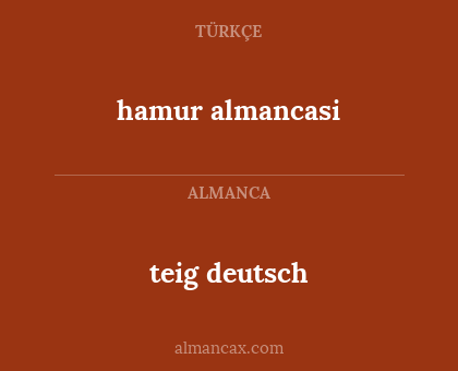 hamur almancasi - teig deutsch
