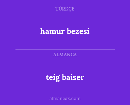 hamur bezesi - teig baiser
