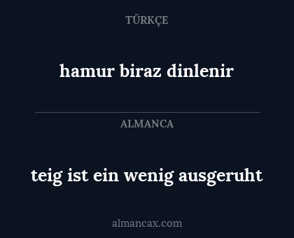 hamur biraz dinlenir - teig ist ein wenig ausgeruht