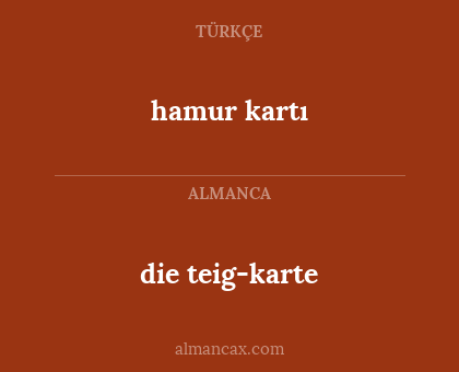 die teig-karte - hamur kartı