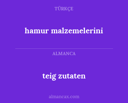 hamur malzemelerini - teig zutaten