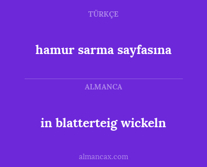 hamur sarma sayfasına - in blatterteig wickeln