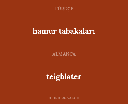 hamur tabakaları - teigblater