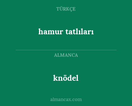 knödel - hamur tatlıları