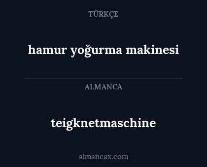 teigknetmaschine - hamur yoğurma makinesi