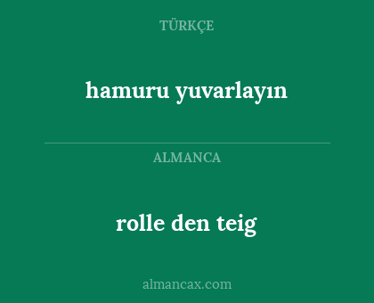 rolle den teig - hamuru yuvarlayın