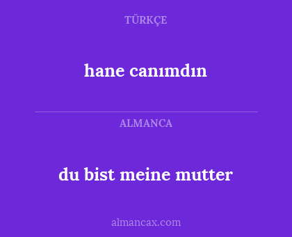hane canımdın - du bist meine mutter