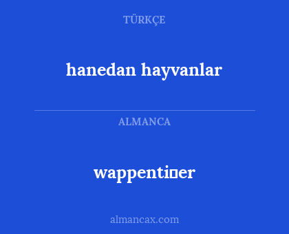wappenti̇er - hanedan hayvanlar