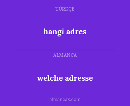 hangi adres - welche adresse