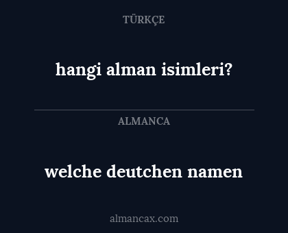 hangi alman isimleri? - welche deutchen namen