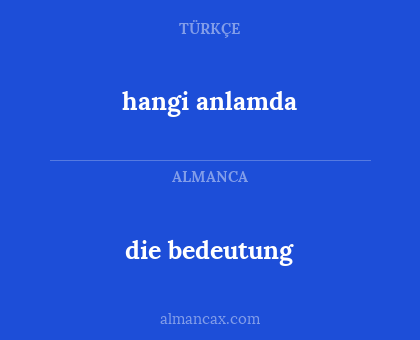 die bedeutung - hangi anlamda