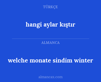 hangi aylar kıştır - welche monate sindim winter