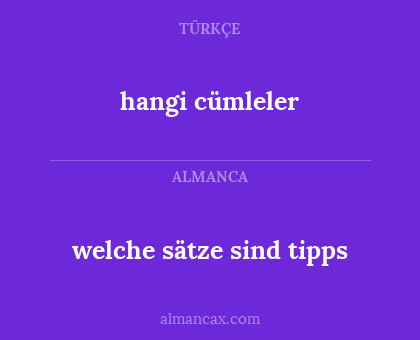 welche sätze sind tipps - hangi cümleler
