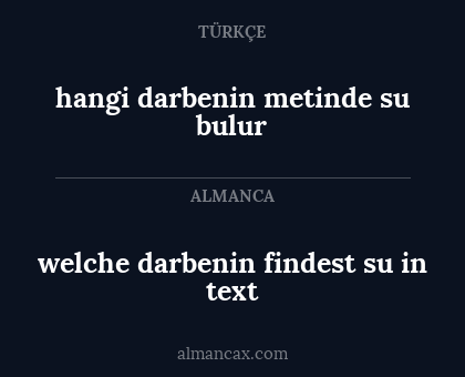welche darbenin findest su in text - hangi darbenin metinde su bulur