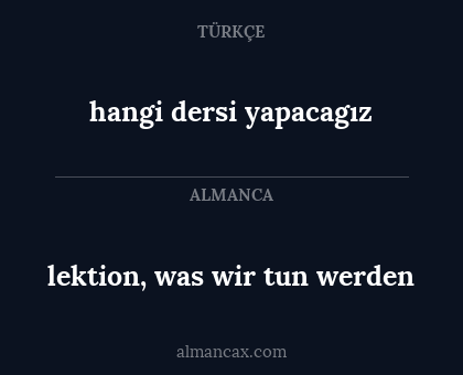 lektion, was wir tun werden - hangi dersi yapacagız