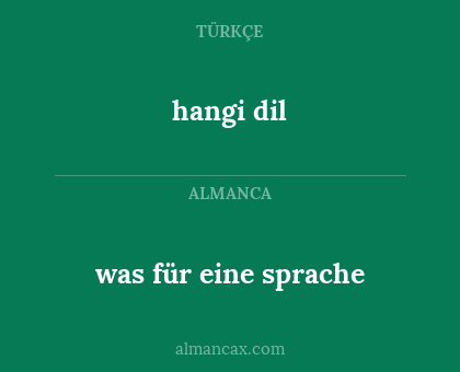 hangi dil - was für eine sprache