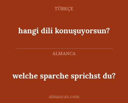 hangi dili konuşuyorsun? - welche sparche sprichst du?