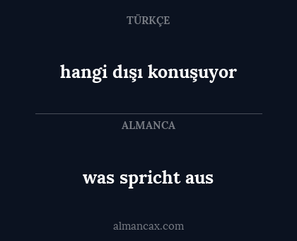 was spricht aus - hangi dışı konuşuyor