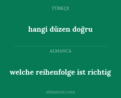 hangi düzen doğru - welche reihenfolge ist richtig