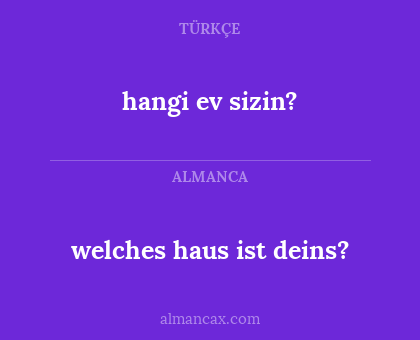 welches haus ist deins? - hangi ev sizin?