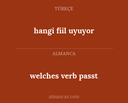 hangi fiil uyuyor - welches verb passt