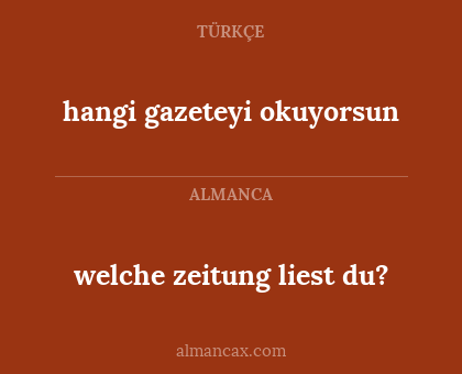 welche zeitung liest du? - hangi gazeteyi okuyorsun