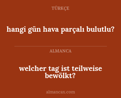 hangi gün hava parçalı bulutlu? - welcher tag ist teilweise bewölkt?