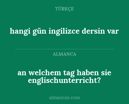 an welchem tag haben sie englischunterricht? - hangi gün ingilizce dersin var