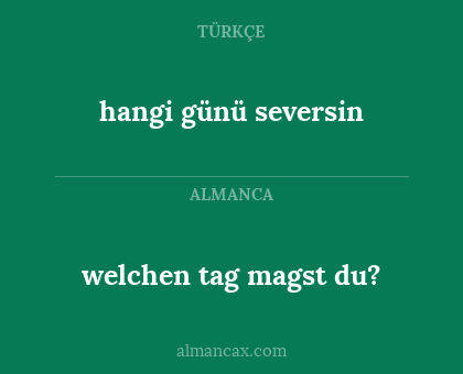 welchen tag magst du? - hangi günü seversin