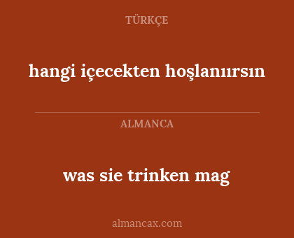 was sie trinken mag - hangi içecekten hoşlanıırsın