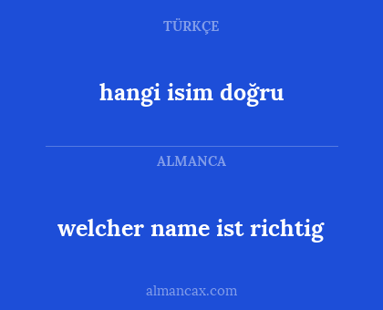hangi isim doğru - welcher name ist richtig