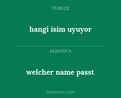 hangi isim uyuyor - welcher name passt