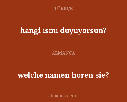 hangi ismi duyuyorsun? - welche namen horen sie?