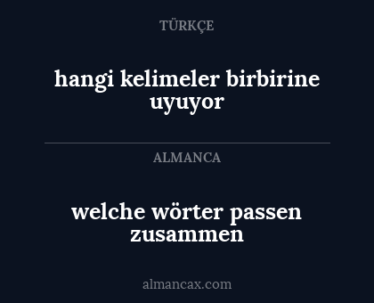 hangi kelimeler birbirine uyuyor - welche wörter passen zusammen