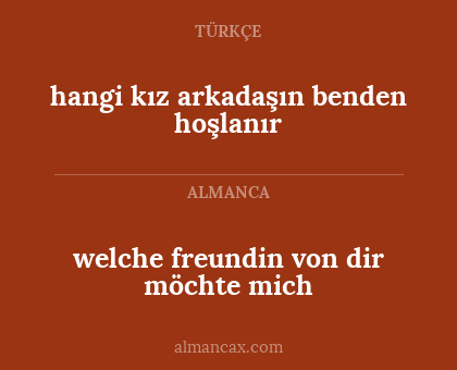 hangi kız arkadaşın benden hoşlanır - welche freundin von dir möchte mich