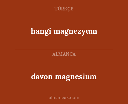 hangi magnezyum - davon magnesium